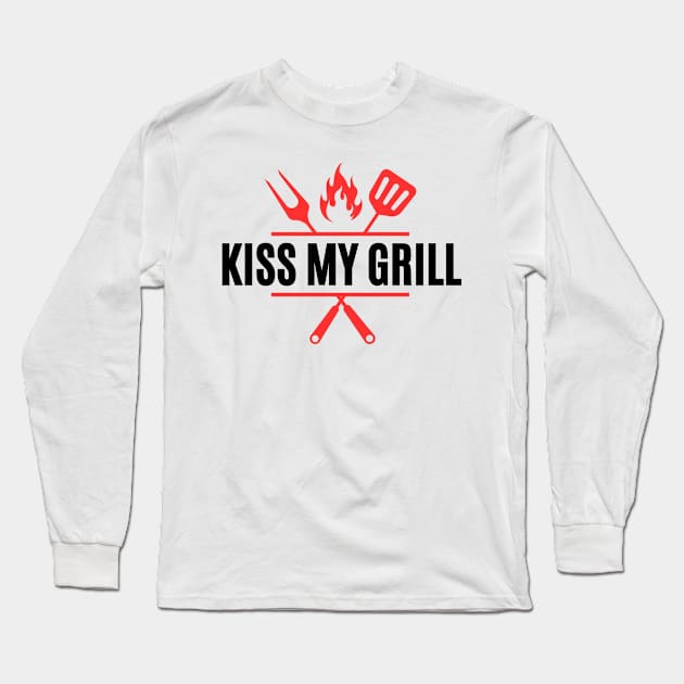 Kiss my grill bbq menu ideas recipes Long Sleeve T-Shirt by fantastic-designs